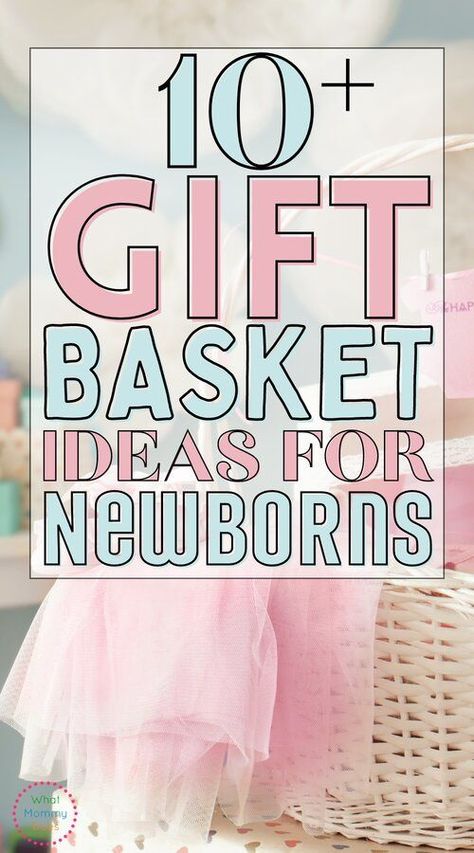 10+ New Baby Gift Basket Ideas - What Mommy Does Baby Gift Basket Ideas, Newborn Baby Gift Basket, New Baby Gift Basket, Newborn Gift Basket, Making A Gift Basket, Girl Gift Baskets, Best Gift Baskets, Baby Shower Baskets, Baby Gift Hampers