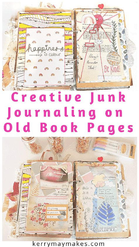 Creative Junk Journaling on Old Book Pages Book Pages For Journaling, Using Book Pages In Junk Journals, Art Journal Old Book, Junk Journal Memory Book, Diy Journal Ideas Cover, What Is A Junk Journal, Altered Books Ideas Junk Journal, Altered Book Journal Ideas, Junk Journal Themes