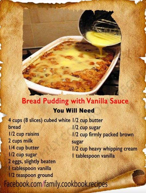 Family Cookbook Recipes Bread Pudding Recipe With Vanilla Sauce, Bread Pudding With Vanilla Sauce, Best Bread Pudding Recipe, Keto Pudding, Puding Roti, Malva Pudding, Bread Pudding Easy, Old Fashioned Bread Pudding, Avocado Pudding