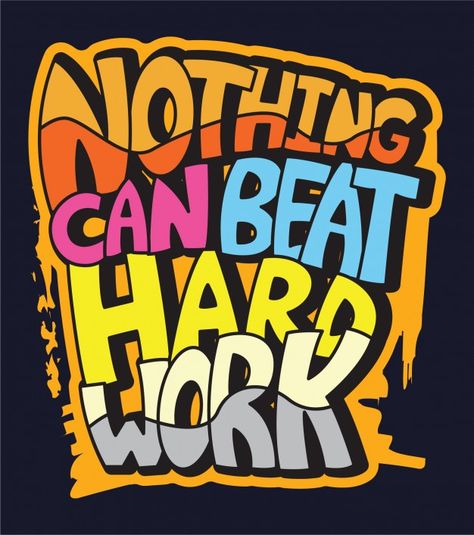 Nothing can beat hard work typography le... | Premium Vector #Freepik #vector #school #baby #kids #hand Work Typography, File Decoration Ideas, Hard Work Beats Talent, Typography Hand Drawn, Hand Lettering Art, Good Day Quotes, Positive Behavior, Typography Letters, Letter Art