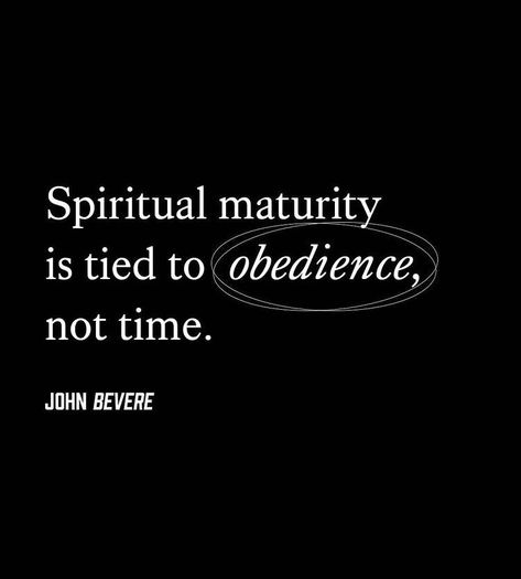 Spiritual Maturity Quotes, Obedience To God Quotes, Obedience Scripture, Obedience Quotes, 2024 God, Life Journey Quotes, Obedience To God, Maturity Quotes, Hello 2024