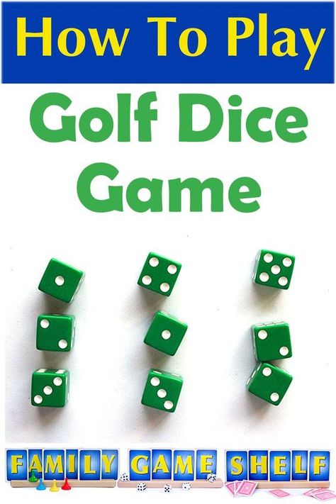 Golf Dice Game, Diy Golf Game, Dice Games For Adults Couples, Easy Dice Games, Golf Games For Kids, Dice Game Rules, Seniors Activities, Game Shelf, Activities Director