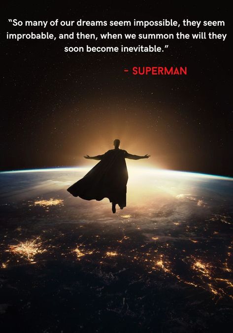 Superman Motivation, Quote About Dreams, Dc Quotes, Superman Quotes, Superman Hero, Batman Quotes, About Dreams, Superman Art, Batman The Dark Knight