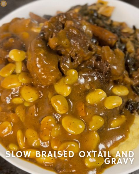 Oxtails And Gravy Recipe, Braised Oxtail, Oxtail Recipes, Gravy Ingredients, Lima Beans, Gravy Recipe, Butter Beans, Seasoned Salt, Gravy Recipes