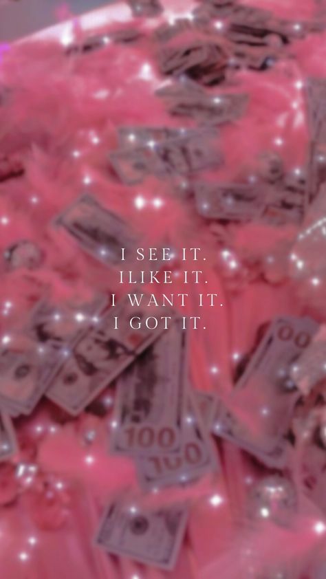 I see it I like it I want it I got it pink money light Ariana Grande 7 Rings, Aries Wallpaper, Manifestation Wallpaper, Chakras Yoga, Money Background, Pink Wallpaper Ipad, Money Wallpaper Iphone, Pink Grunge, Vision Board Wallpaper