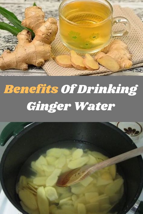 Benefits Of Drinking Ginger Water Boiled Ginger Water, Ginger Water Recipe Fat Burning, Benefits Of Ginger Water, Benefits Of Fresh Ginger, Ginger Water Recipe, Benefits Of Drinking Ginger, Ginger Water Benefits, How To Eat Ginger, Lemon Ginger Water