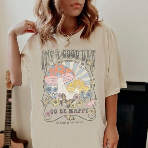 Stella Character, Gabby Outfits, Mushroom Vintage, Its A Good Day, Womens Graphic Tee, Shirt Inspiration, It's A Good Day, Happy Hippie, Men's Graphic T Shirt