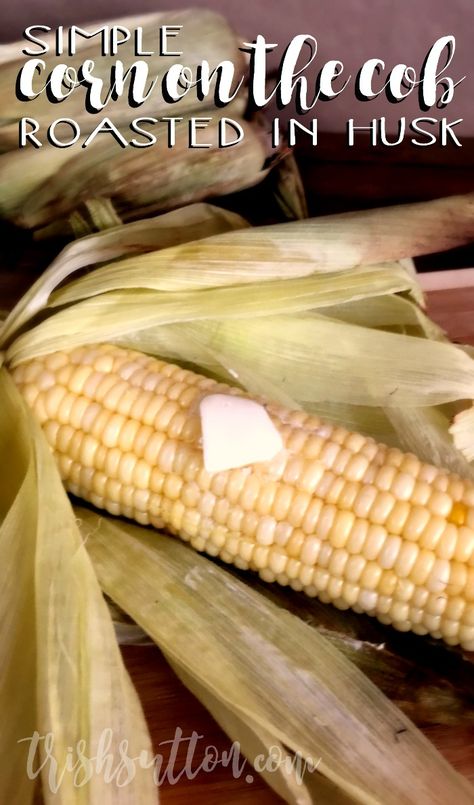 Simple Corn on the Cob. No shucking required, just roast in the husk! http://trishsutton.com/simple-corn-cob-roasted-husk/ Corn In The Husk In The Oven, Oven Roasted Corn On The Cob In Husk, Fresh Corn In The Oven, How To Cook Frozen Corn On The Cob In Husk, Roasted Corn In The Oven, Oven Baked Corn, Fresh Corn Recipes, Corn In The Oven, 2024 Meals