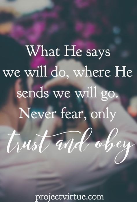 Read more: http://www.projectvirtue.com/trust-and-obey-when-you-give-god-your-dreams/ Trust And Obey, Obey Quotes, Dear Future, Dear Future Husband, Christian Quotes Inspirational, Future Husband, Gods Love, Christian Quotes, Dreaming Of You