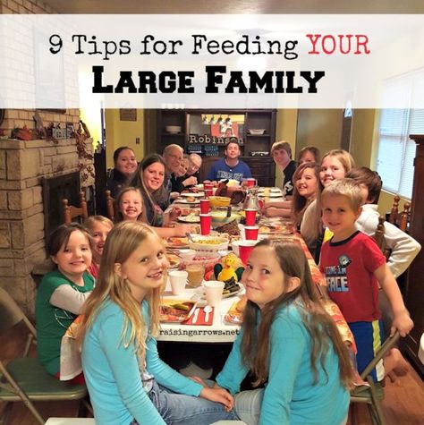 9 Tips for Feeding Your Large Family Cheap Large Family Meals, Feeding Large Family, Large Families Living, Big Family Meals, Large Family Meals, Family Of 6, Family Meal Planning, Cooking For A Crowd, Family Budget