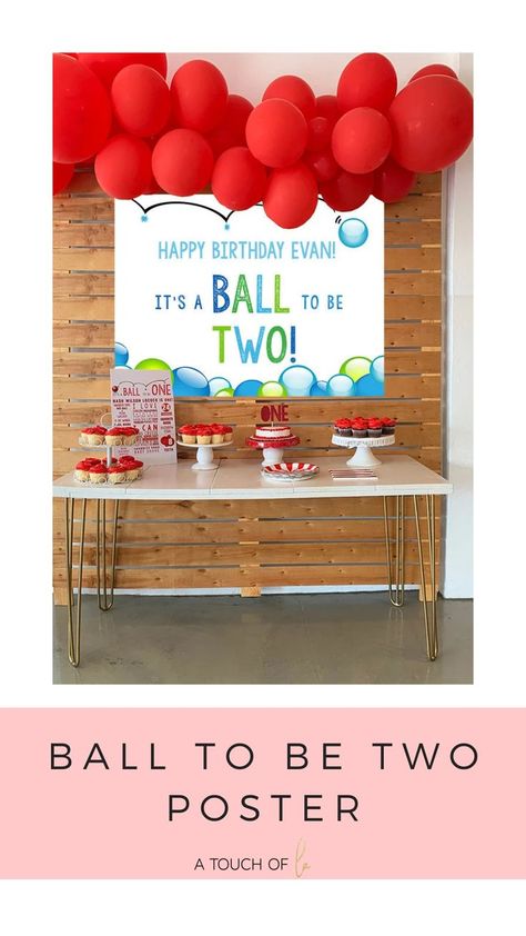 This “It’s a ball to be two” poster is such a fun way to decorate your ball themed party! Just edit, print, and hang! Themed Party, 2nd Birthday, Party Themes, First Love, Happy Birthday, Birthday, Blue