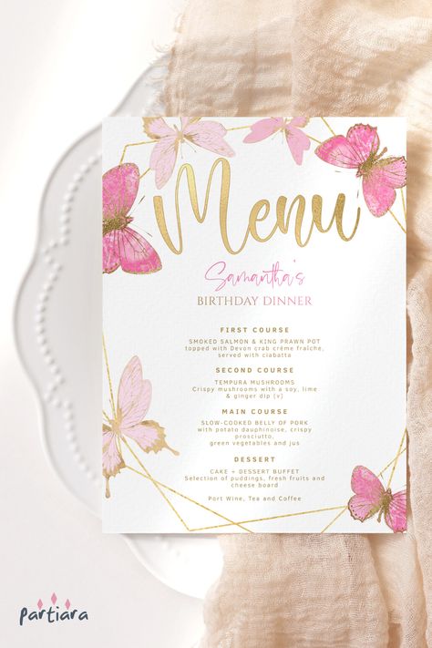 Self-editable 5x7" menu - follow the link for details and free demo! ♦ Easily edit online in your browser then download and print or send digitally ♦ A lovely butterfly design in various shades of pink and gold for a party menu – shown as a birthday but perfect for any other age or celebration ♦ #brunchpartymenu #dinnerpartymenu #menudesign #ladiesbirthdayideas #pinkgoldpartyideas #pinkbutterflytheme #pinkbutterflyparty #birthdaymenu #partyfoodmenu #editablemenu #printablemenu Debut Menu Ideas, Gold And Pink Decorations Party Ideas, Butterfly Menu Design, Pink White And Gold Butterfly Party, Birthday Menu Card Design, Quinceanera Menu Ideas, Party Menu Ideas Birthday, Pink And Gold Dinner Party, Butterfly Dinner Party