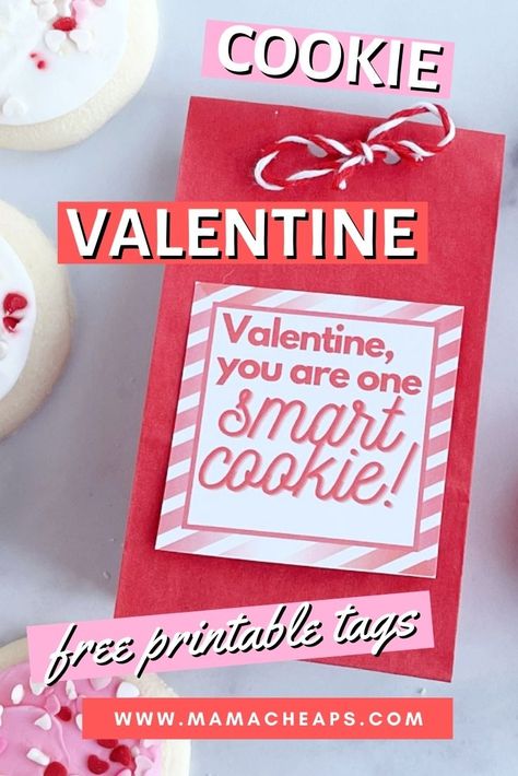 Smart Cookie Valentine - Free Printable Tags | Mama Cheaps® Cookie Valentines Printable Free, Free Valentine Printable Tags, Cookie Valentines Printable, Valentine Cookie Kit, Valentine Student Gifts, Valentine Cookie Gifts, Valentines 2023, Valentine Gift Tags, Student Valentines