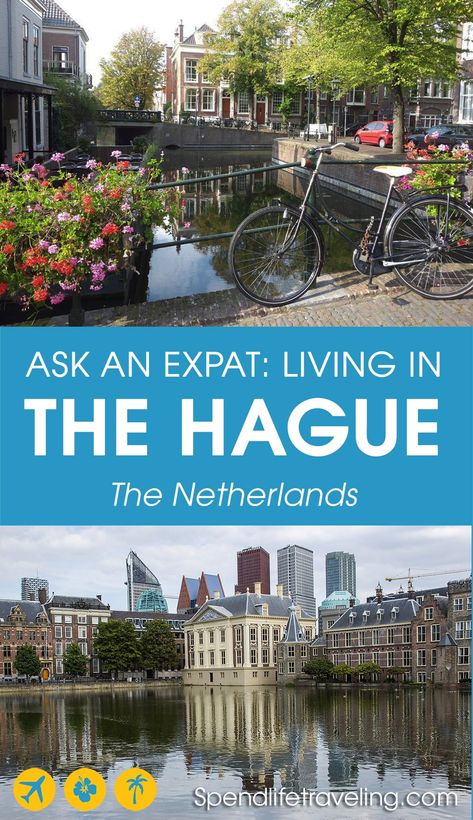 Interview with an expat about moving to and living in The Hague, the Netherlands. #TheHague #expat Indian Jones, Living Overseas, Dutch Heritage, The Hague Netherlands, Moving Abroad, Moving Overseas, Life Abroad, Destination Ideas, Move Abroad