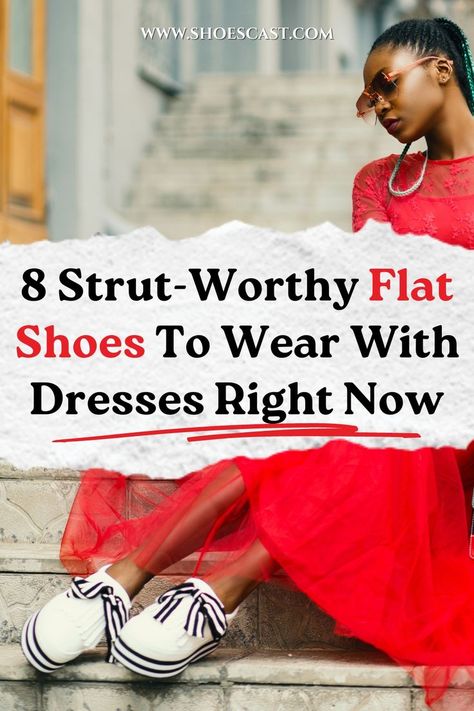 Whenever you want to wear a dress, you hear comments telling you to wear high heels. But, we're bringing you flat shoes to wear with dresses! #shoescast #flatshoes #dresses #outfitideas #pintereststyle #style #fashion #trendy #shoes Dress And Flats Outfit Classy, Shoes With Dresses Winter, Flat Shoes To Wear With Dresses, Shoes For Dresses How To Pick, What Shoes To Wear With Dress, Shoes To Wear With Dresses, Best Winter Shoes, Flats Outfit, Flat Dress Shoes