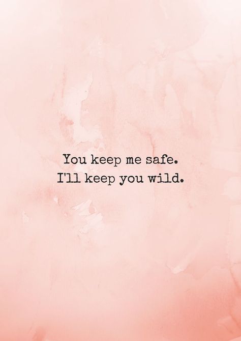 Most romantic travel quotes Roadtrip Quotes Couple, You Keep Me Safe I’ll Keep You Wild, Road Quotes, Honeymoon Quotes, Canteloupe, Travel Love Quotes, Great Love Quotes, Quotes Romantic