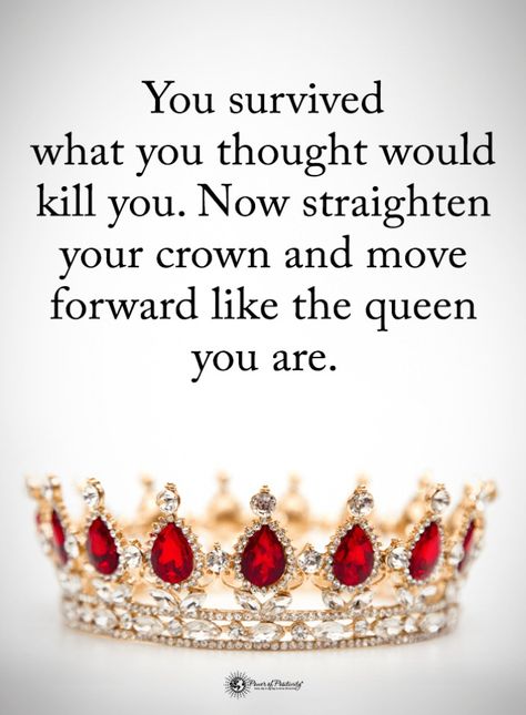 Quotes You survived what you thought would kill you. Now straighten your crown and move forward like the queen you are. Straighten Your Crown Quotes, Crown Quotes, Straighten Your Crown, Tuesday Quotes, German Quotes, Power Of Positivity, Queen Quotes, Move Forward, True Words