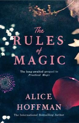 The Rules Of Magic, Rules Of Magic, Alice Hoffman, Awkward Situations, Magical Book, What Book, Up Book, Practical Magic, Reading Material