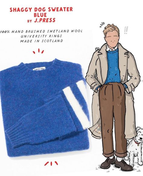 J Press Shaggy Dog, Illustrated Photo, University Rings, Shaggy Dog, J Press, Shetland Wool, February 9, Dog Sweater, Mens Street Style