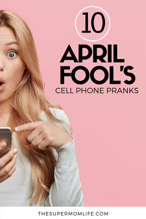 Top 10 April Fool's Cell Phone Pranks - The Super Mom Life Phone Pranks On Friends, Prank Text Messages, Phone Pranks, Best April Fools Pranks, Trick Pictures, April Fools Day Jokes, April Fool's Prank, Best April Fools, Text Pranks