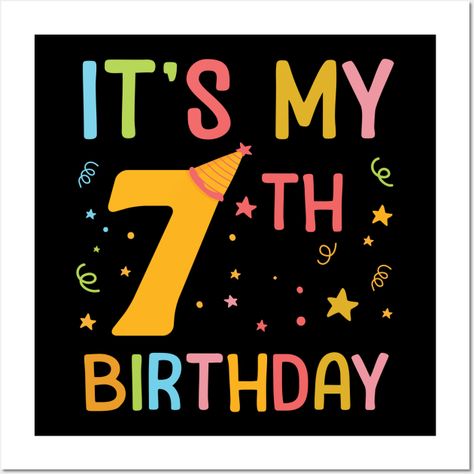 Birthday For Boys, Seventh Birthday, Birthday Cute, Number 7, Birthday Numbers, Happy Birthday Greetings, 7th Birthday, Cute Design, Birthday Greetings