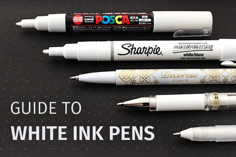 Guide to white ink pens for highlights White Sharpie, White Paint Pen, Posca Marker, White Pen, Art Tools Drawing, White Gel Pen, Ink Pens, Chalk Markers, Drawing Supplies