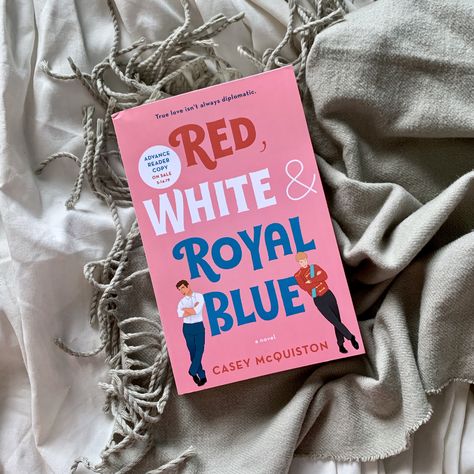 [Review]: Red, White & Royal Blue by Casey McQuiston Casey Mcquiston, Red White Royal Blue, Red White And Royal Blue, Prince Henry, Blue Book, Wales, Royal Blue, Red White, Prince