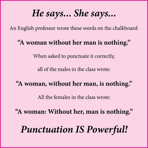 Always used this when teaching college students why punctuation is important. Professor Quotes College, Professor Quote, Teaching College Students, English Professor, Good Grammar, College Quotes, Teaching College, Teaching Writing, Grad School