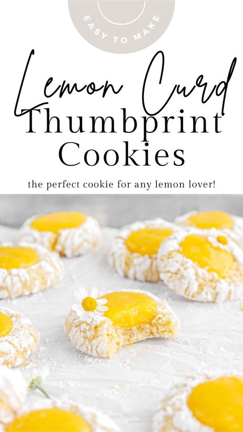 Lemon Curd Cookies Recipe, Browned Butter Chocolate Chip Cookies, Lemon Curd Dessert, Easy Lemon Curd, Crinkle Cookies Recipe, Lemon Crinkle Cookies, Lemon Cookies Recipes, Spring Baking, Thumbprint Cookies Recipe