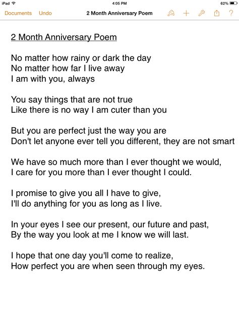 It's our 4 month anniversary today and I was reminded of this poem I wrote for you for our 2nd. I love you so much baby! Thank you for being there for me and loving me as I am! I am so glad to have you by my side! Happy 4th! & I LOVE YOU!!! :* <3                              -Thomas I Am So Glad To Have You In My Life, Ideas For 2 Month Anniversary, One Month Anniversary Notes, 2 Month Anniversary Quotes Boyfriends, Thank You For Today Boyfriend, 2 Months Relationship Paragraph, 2 Month Relationship Paragraph, Three Month Anniversary Boyfriend Text, Two Month Anniversary Quotes