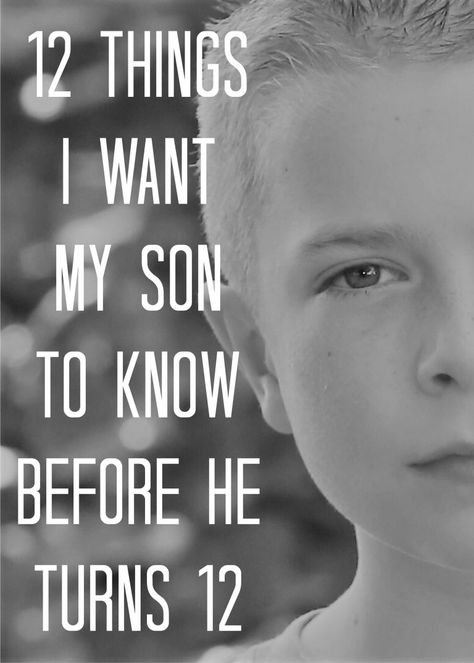 12 things I want my son to know before he turns 12﻿ - Becky Squire Hurt By Friends, Elementary Graduation, Children Quotes, Dry Sense Of Humor, Jr High, Son Quotes, Things I Want, Raising Boys, Feelings And Emotions