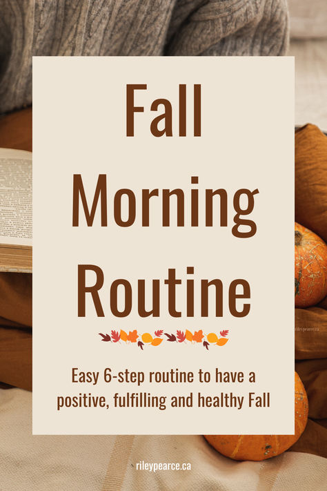 Try this easy 6-step fall morning routine to start your day off on the right foot and set yourself up for success for the whole season. Fall Reset Routine, Autumn Morning Routine, Productive Fall Morning Routine, Morning Routine Of Successful People, Best Morning Routine Successful People, Fall Morning Routine, Set Yourself Up For Success, Journal Questions, Fall Morning