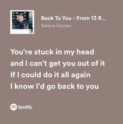 Selena Lyrics Quotes, Same Old Love Selena Gomez, Selena Gomez Aesthetic Lyrics, Selena Gomez Songs, Selena Gomez Spotify, Spotify Layout, Selena Gomez Songs Lyrics, Selena Lyrics, Selena Gomez Lyrics