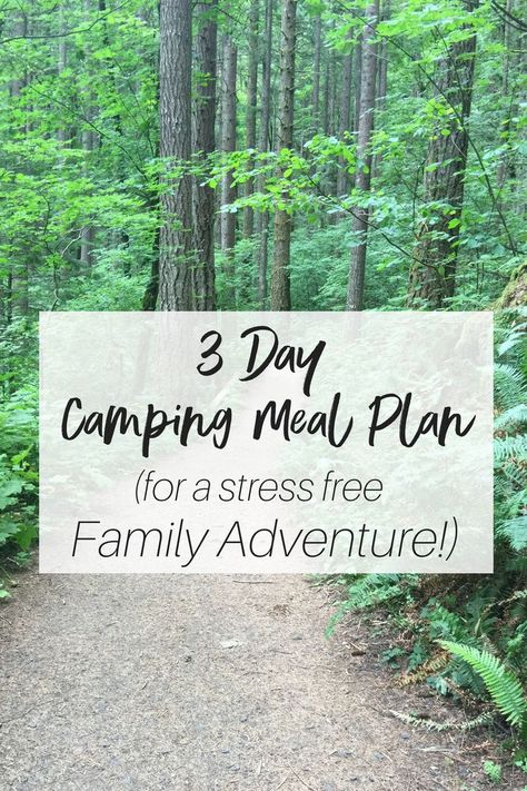 Plan ahead for a stress free family camping trip with this 3 day camping meal plan! Home prep and camp site instructions included! Camping Meal Plan, Family Camping Meals, Camping Meal Planning, Camping Food List, Healthy Camping Food, Camping Meal, Camping Menu, Camping Hacks Food, Camping Packing List