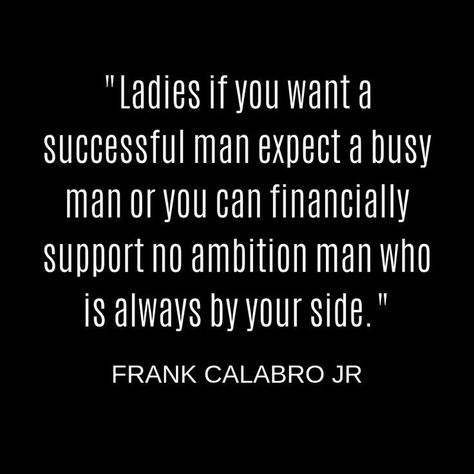 Just Because Quotes, Busy Man, Successful Man, Rich Quotes, Always By Your Side, Rags To Riches, Live Love Life, Chocolate Men, Successful Men