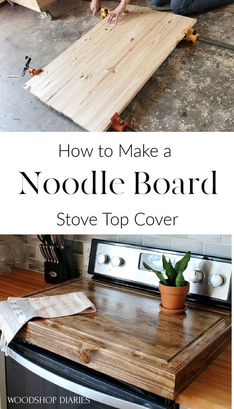 Noodle Board For Electric Stove, Diy Noodles, Gas Stove Top Covers, Diy Stove, Kitchen Counter Space, Wooden Stove Top Covers, Wooden Stove, Stove Board, Noodle Boards