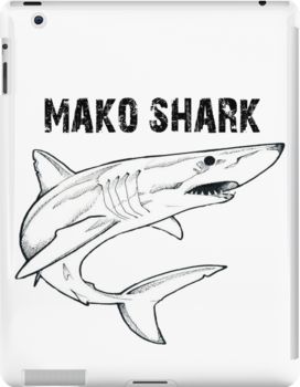 Slim impact-resistant polycarbonate case with protective lip and full access to device ports. Vibrant colors embedded directly into the case for longevity. Available for iPad 4/3/2. This Mako Shark shirt features a drawing of a Mako shark. Our shark shirts, shark gifts, etc. are perfect for shark lovers and marine biologists. Mako Shark Tattoo Simple, Mako Shark Drawing, Mako Shark Tattoo, Shortfin Mako Shark, Shark Puns, Shark Shirts, Shark Painting, Shark Drawing, Mako Shark