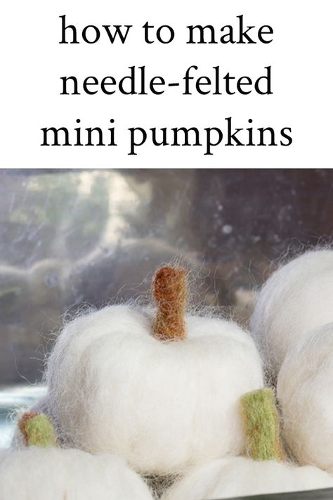 A tutorial, including material list and video to make mini needle felted pumpkins. A fun and easy DIY to add to your fall home decor. Fall Waldorf Crafts, Wool Pumpkins Diy, Felt Pumpkins Diy, Felted Pumpkins Diy, Felted Pumpkins Tutorial, Needle Felted Christmas Decorations, Mini Felt Pumpkins Diy, Felting Pumpkins, How To Felt Wool