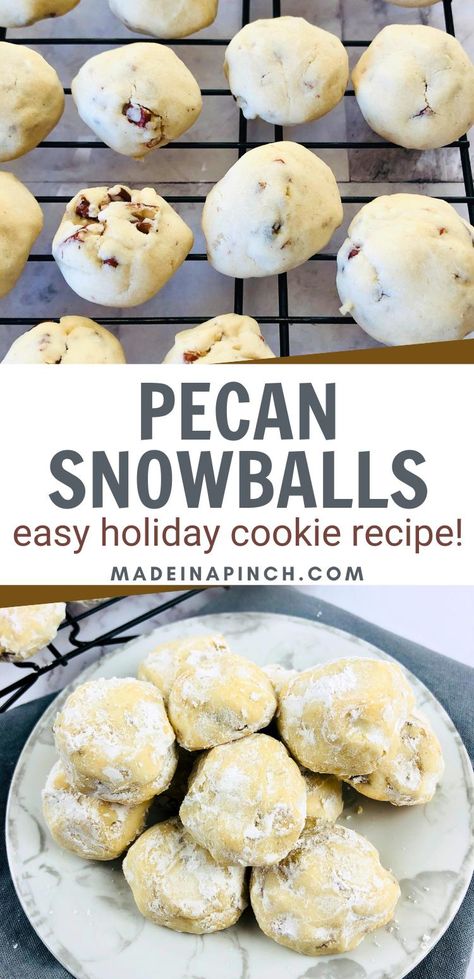 Long Pinterest pin featuring two images. The top image shows balls of pecan cookies. The bottom image shows powdered snowball cookies piled on a plate. In the middle are the words "Pecan Snowballs: easy holiday cookie recipe!" with the website "madeinapinch.com". Pecan Cookie Balls Powdered Sugar, Snowball Pecan Cookies, Pecan Snowball Cookies Christmas, Italian Snowball Cookies, Pecan Snowball Cookies Recipes, Pecan Puffs Cookies, Peppermint Snowball Cookies, Buttery Pecan Snowball Cookies, Pecan Balls With Powder Sugar