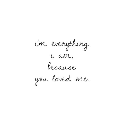 Because you loved me - background, wallpaper, quotes | Made by breeLferguson Cursive Love Quotes, Background Wallpaper Quotes, Swan Pictures, I Love You Gif, Love You Gif, Quotes Relationship, Chosen Family, Fav Quotes, Framed Quotes