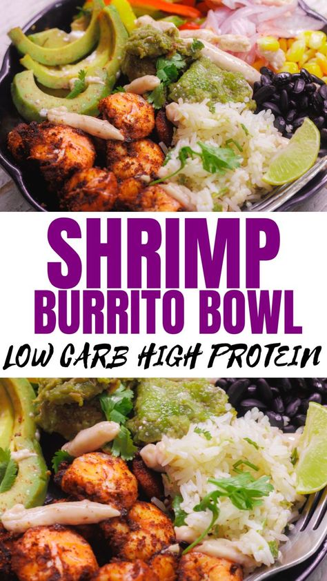 Low Carb High Protein Shrimp Burrito Bowl Shrimp Burrito Bowl, Shrimp Meal Prep, Shrimp Burrito, Low Carb Shrimp Recipes, Low Carb Rice, High Protein Dinner, Healthy Bowls Recipes, Protein Bowls, Low Carb High Protein