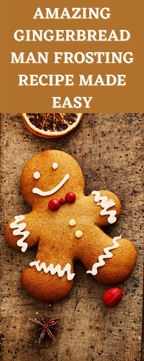 Gingerbread Man Frosting, Gingerbread Man Icing Recipe, Gingerbread Man Icing, Gingerbread Icing Recipe, Gingerbread Men Icing, Ginger Man Cookies, Icing For Gingerbread Cookies, Gingerbread Frosting, Easy Icing Recipe