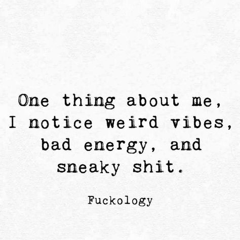 Sneaky shit all day, every day. Weird Behavior Quotes, Thing About Me, Badass Quotes, Baddie Quotes, E Card, Sarcastic Quotes, Just Saying, Empath, Real Quotes