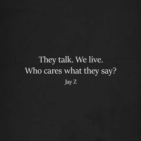 Fam Quotes, Crazy People Quotes, Jay Z Quotes, Inspirational Rap Quotes, Dope Words, Beyonce Quotes, Grad Quotes, Fly Quotes, Rapper Quotes