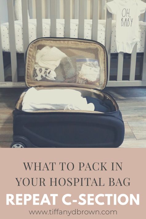 Baby #3 What To Pack In Your Hospital Bag for Repeat C-Section-Tiffany D. Brown Planned C Section Hospital Bag, C Section Going Home Outfit For Mom, C Section Hospital Bag, Going Home Outfit For Mom, Repeat C Section, Post C Section, Labor Tips, Mom Checklist, My Hospital Bag