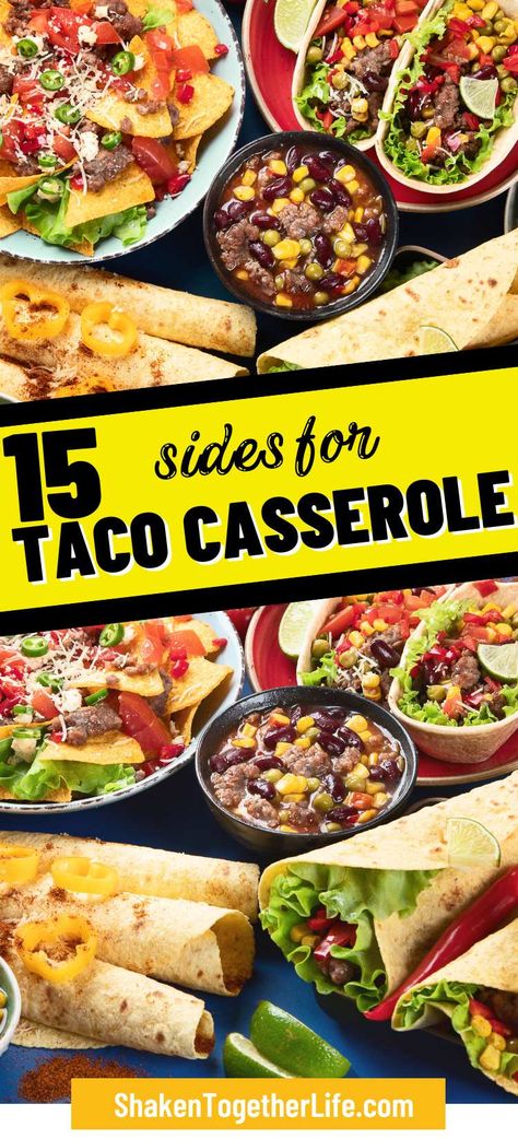 Side Dishes For Mexican Casserole, What To Make With Tacos Sides, Best Sides For Tacos, What To Serve With Taco Salad, Side For Tacos Night, Sides With Tacos Dishes, What To Serve With Enchiladas, What Goes With Tacos As A Side, Side Dishes For Tacos