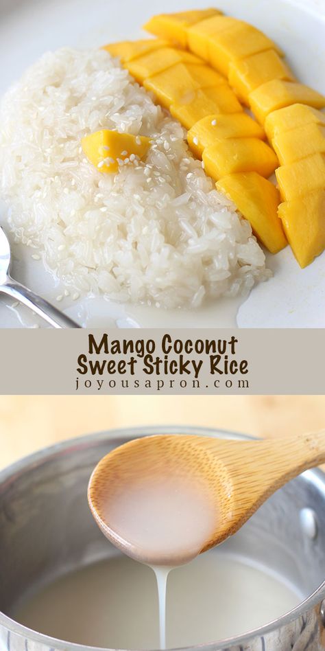 Mango Coconut Sweet Sticky rice - easy and popular Southeast Asian (Thai) fruit dessert recipe! Sticky sweet rice topped with sweet coconut sauce and fresh mangoes. So delicious! Gluten free and vegan friendly! #dessert #sweets #vegan #glutenfree #mango #Asian #Thai #fruit#recipe #joyousapron Mango Sticky Rice Recipe, Mango Sweet, Sweet Sticky Rice, Thai Mango, Asian Dessert, Mango Sticky Rice, Coconut Sauce, Thai Dessert, Mango Recipes