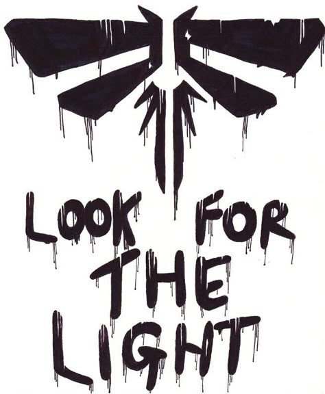 Look for the Light Fireflies Tlou, Endure And Survive, Edge Of The Universe, The Last Of Us2, Gaming Tattoo, Drip Painting, Picture Hangers, Bioshock, Life Is Strange