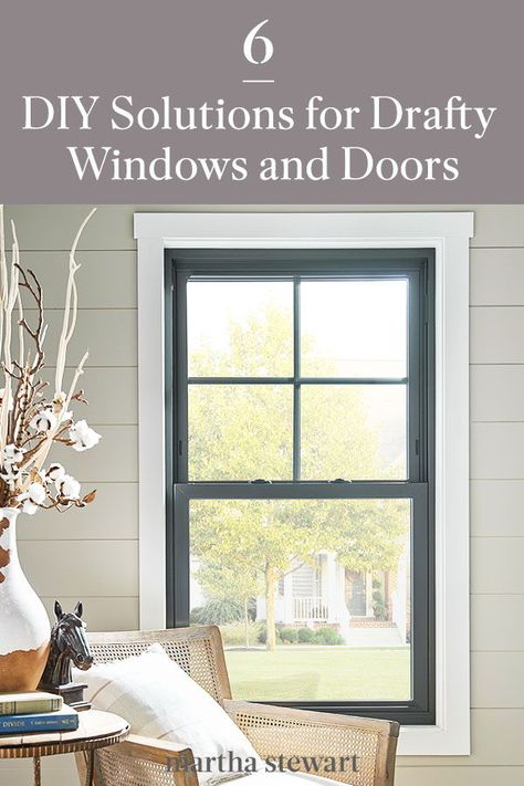 Learn how to easily fix your drafty windows and doors that let the wind into your home with these 6 DIY home improvement ideas. Click here to see these easy home improvement ideas and other smart home solutions. #marthastewart #homeimprovementideas #easyhomedecorideas #details #homedecorinspiration Drafty Doors, Diy Windows, Make A Window, Diy Home Improvement Ideas, Drafty Windows, Doors Diy, Window Perch, Easy Home Improvement, Diy Home Improvements