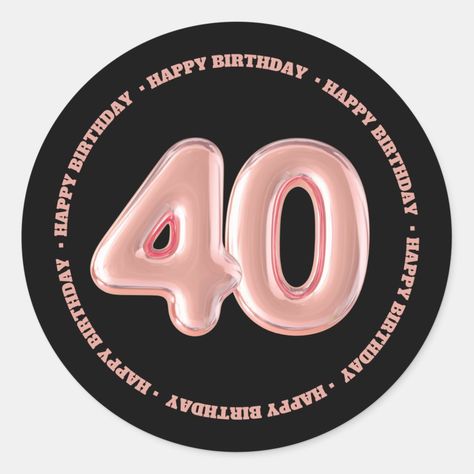 elegant 40th forty birthday pink rose black Forty Birthday, Rose Black, Round Stickers, Pink Rose, Invitation Cards, Birthday Invitations, Happy Birthday, Party Supplies, Stars